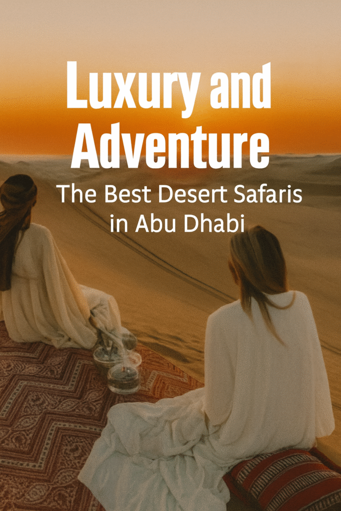 Best Desert Safaris in Abu Dhabi